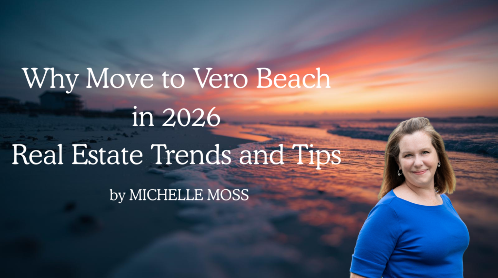 Why move to Vero Beach in 2026.
